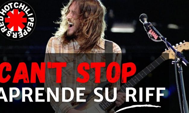 Aprende el Riff “Can´t Stop” de Red Hot Chili Peppers